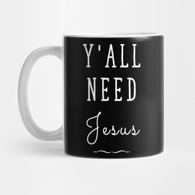 Y'all need jesus by captainmood